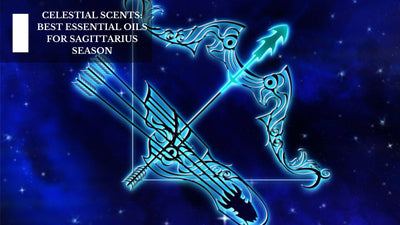Celestial Scents: Best Essential Oils For Sagittarius Season