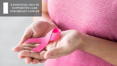 8 Essential Oils In Supportive Care For Breast Cancer