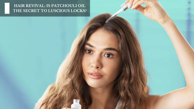 Hair Revival: Is Patchouli Oil The Secret To Luscious Locks?