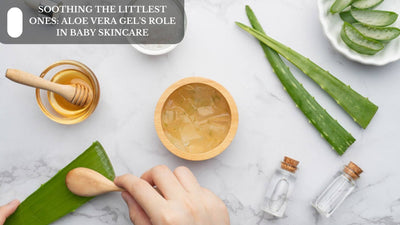 Soothing The Littlest Ones: Aloe Vera Gel's Role In Baby Skincare