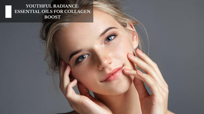 Youthful Radiance: Essential Oils For Collagen Boost